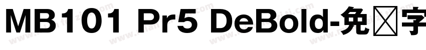 MB101 Pr5 DeBold字体转换